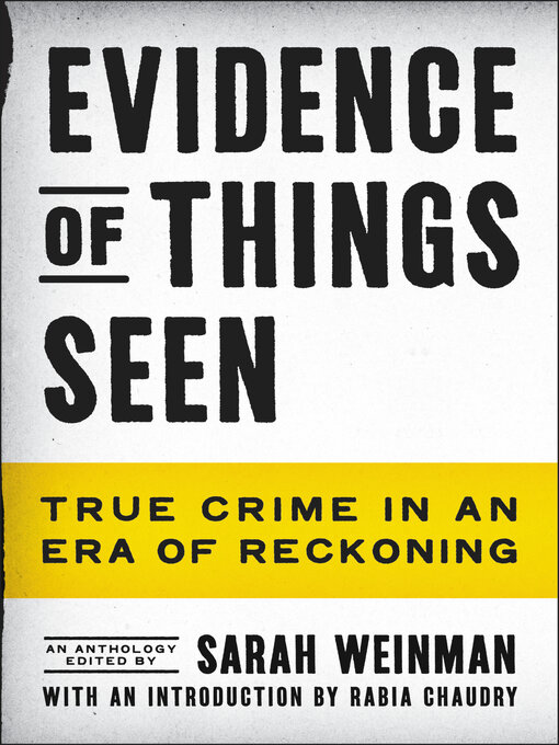 Title details for Evidence of Things Seen by Sarah Weinman - Available